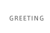 GREETING