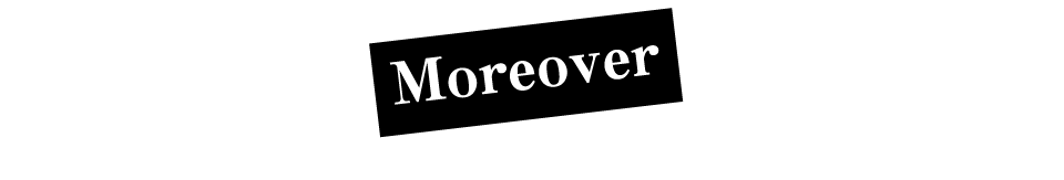 Moreover